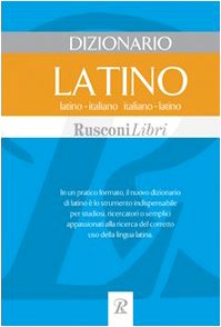 Dizionario latino. Latino-italiano, italiano-latino - AA.VV.