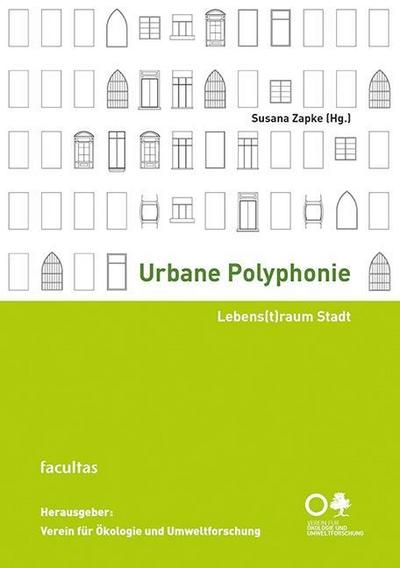 Urbane Polyphonie : Lebens(t)raum Stadt - Zapke Susana