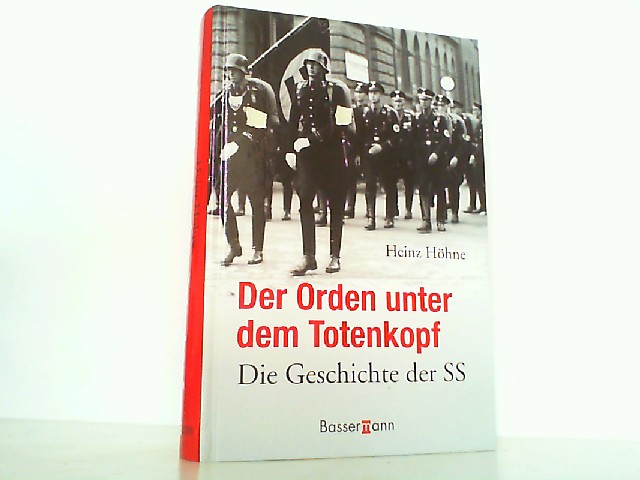 Der Orden unter dem Totenkopf - Die Geschichte der SS. - Heinz, Höhne