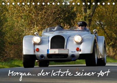 Morgan. der letzte seiner Art (Tischkalender 2023 DIN A5 quer) : Morgan - 13 faszinierende Aufnahmen der englischen Kult-Roadster (Monatskalender, 14 Seiten ) - Hanseatischer Buchverlag