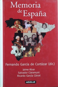 Memoria De España - Ricardo Garcia Carcel, Jaime Alvar Ezquerra, Salvador Claramunt Rodriguez, Fernando Garcia De Cortazar, Sociedad Mercantil Television Esp