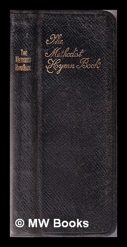 The Methodist hymn-book Methodist Conference Office [ ] [Hardcover]