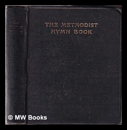 The Methodist hymn-book Methodist Church (Great Britain) [ ] [Hardcover]