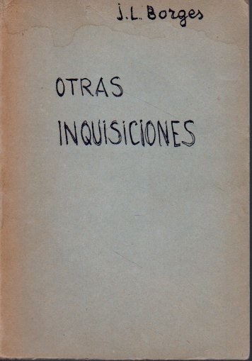 OTRAS INQUISICIONES. - BORGES, Jorge Luis.