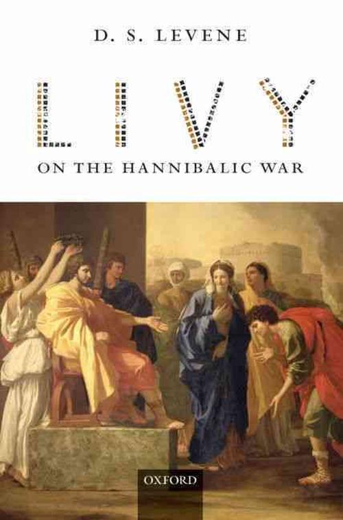 Livy on the Hannibalic War (Hardcover) - D.S. Levene