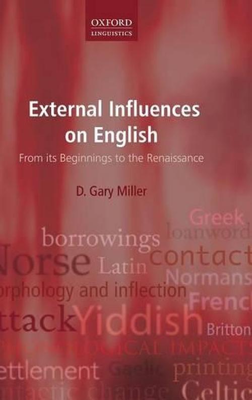 External Influences on English (Hardcover) - D. Gary Miller