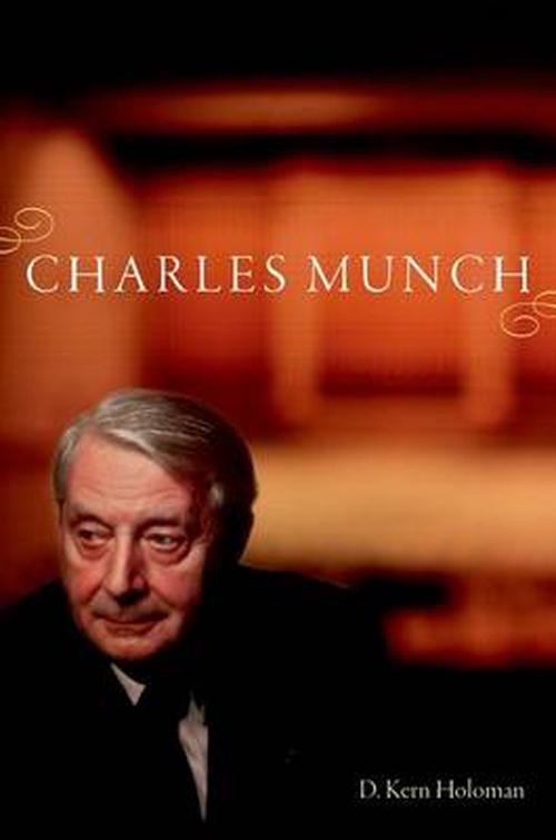 Charles Munch (Hardcover) - D. Kern Holoman