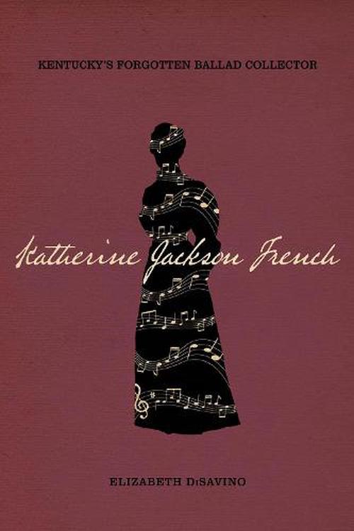 Katherine Jackson French (Hardcover) - Elizabeth Disavino
