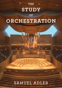 The Study Of Orchestration, HARDCOVER - Samuel Adler