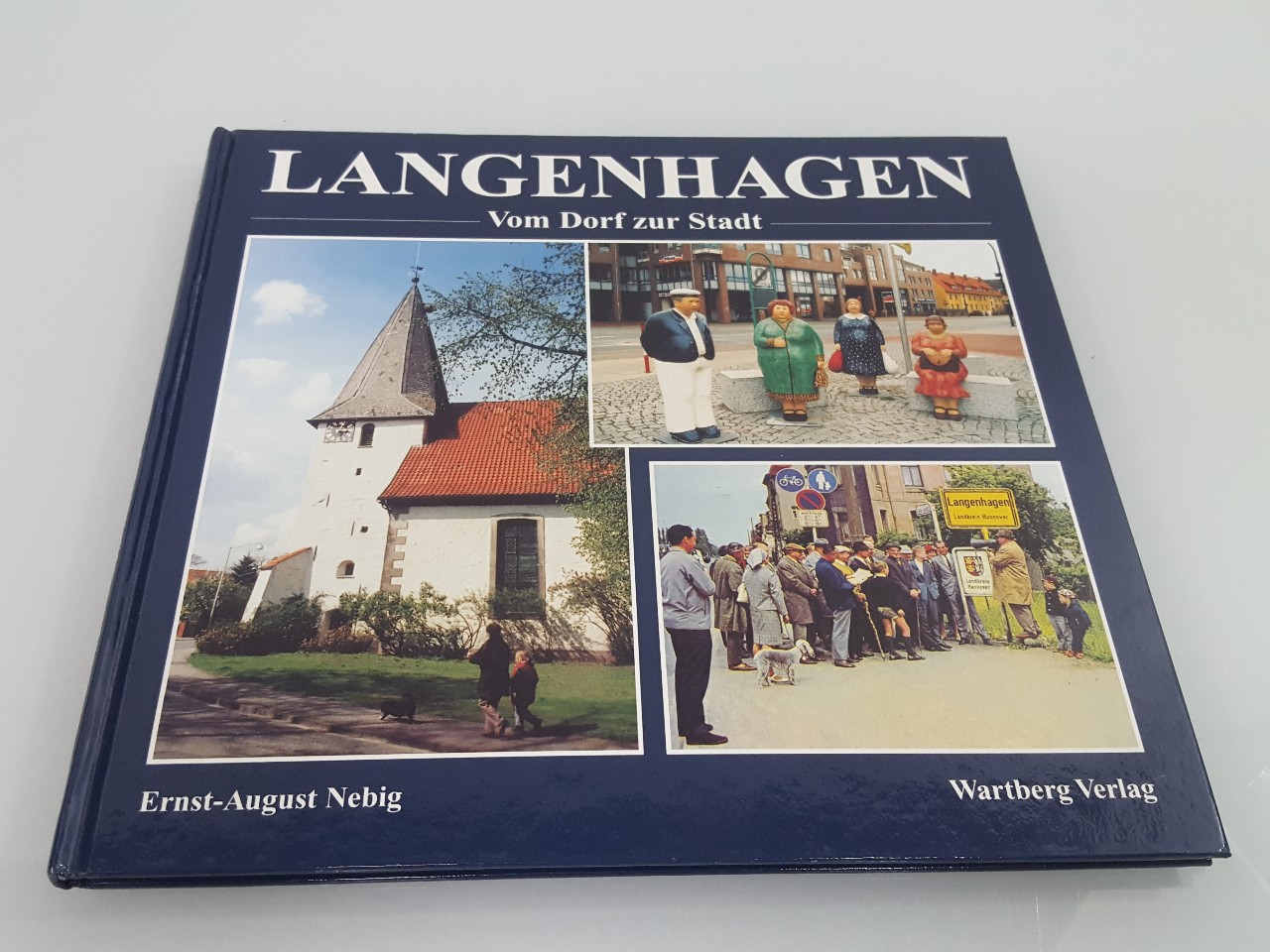 Langenhagen : vom Dorf zur Stadt / Ernst-August Nebig - Nebig, Ernst-August