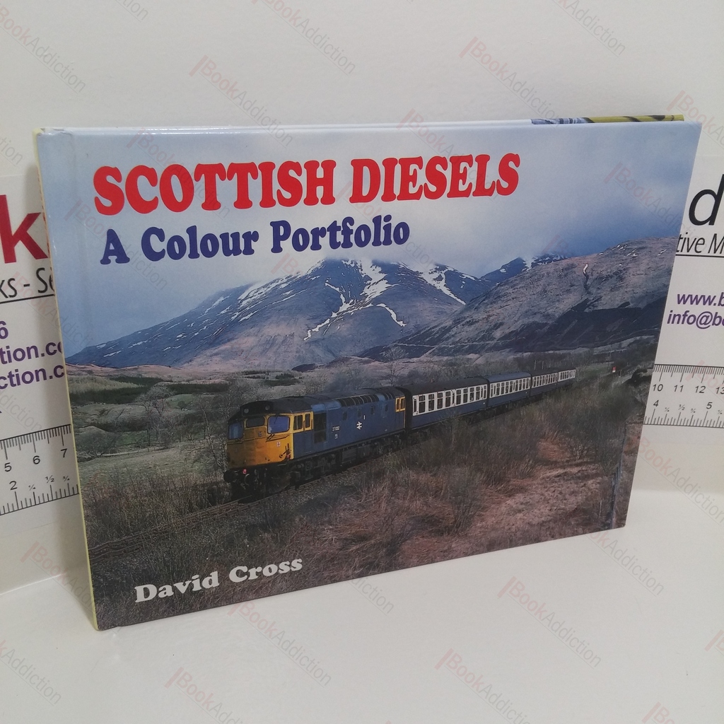 Scottish Diesels : A Colour Portfolio - Cross, David