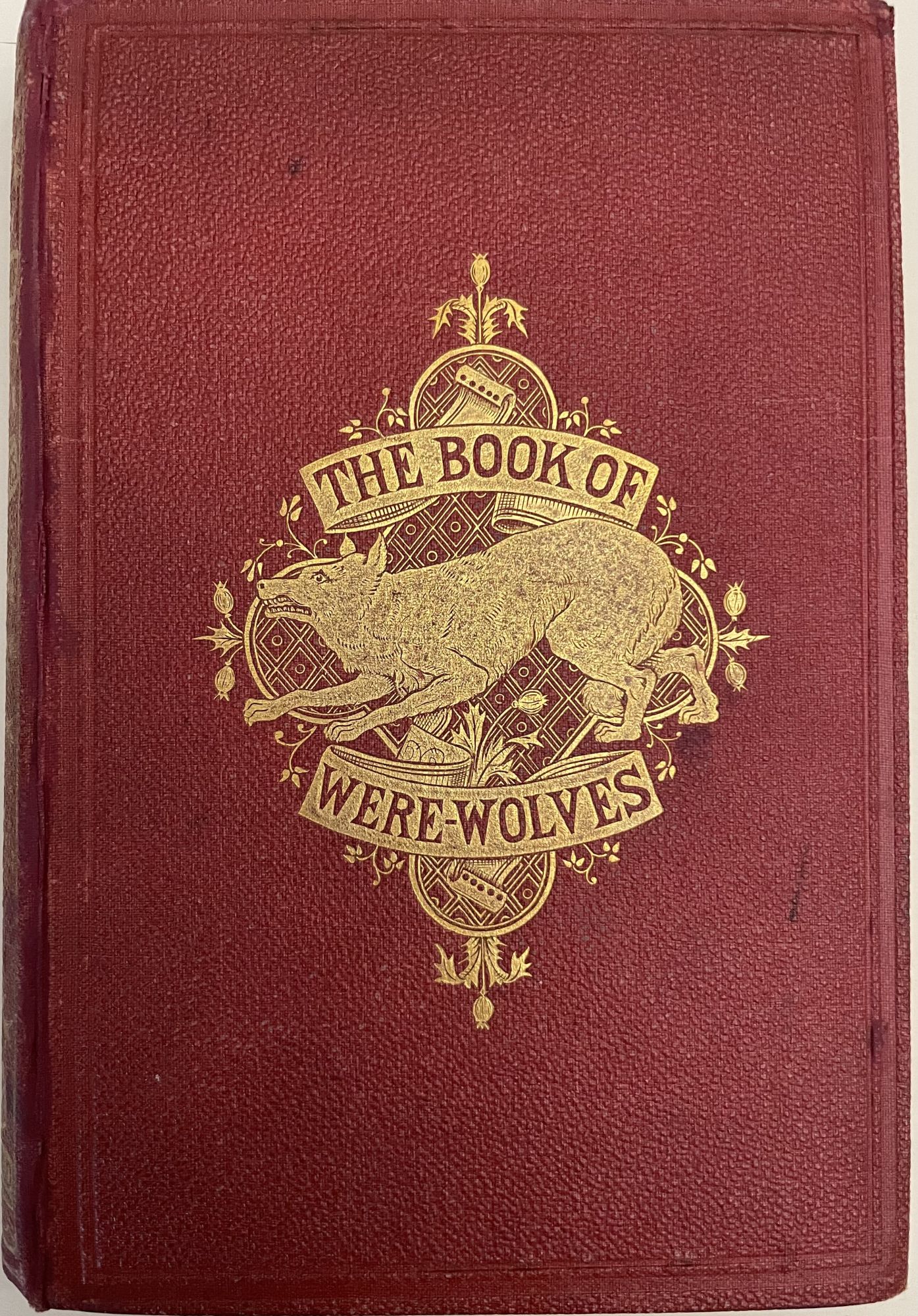 von　The　Were-wolves:　Superstition　a　Sabine:　Booksellers,　Edition.　Fine　Being　An　First　Book　Mentis,　ABAA/ILAB　Baring-Gould,　of　Terrible　(1865)　of　Lux　Account　Hardcover