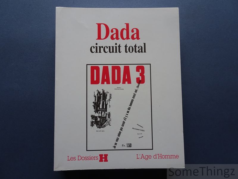 Dada circuit total. by Béhar, Henri et Catherine Dufour. | SomeThingz.  Books etcetera.