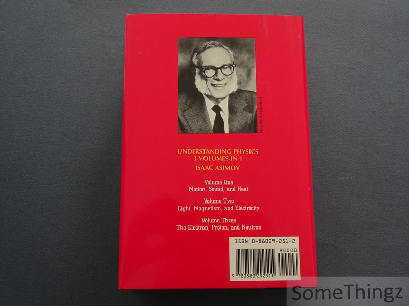 1988 1993 Barnes & Noble Edition by Asimov Isaac v. 1-3 Proton & Neutron Sound & Heat; Light Magnetism & Electricity; The Electron 3 Volumes in One: Motion Understanding Physics 