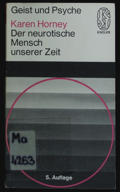 Der neurotische Mensch unserer Zeit. - Horney, Karen