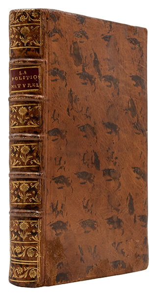 La Politique Naturelle ou Discours sur les vrais principes de Gouvernement. Par un ancien magistrat [Holbach]. - [HOLBACH (Paul Thiry, baron d')]