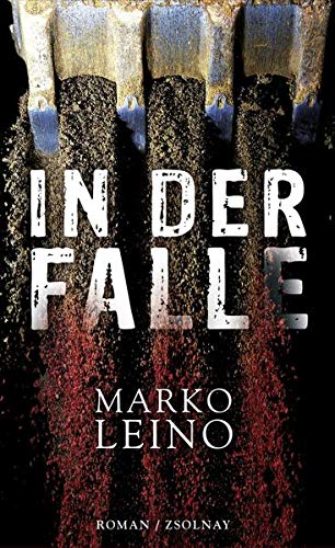 In der Falle : Roman. Aus dem Finn. von Anu Pyykönen-Stohner - Leino, Marko und Anu Stohner