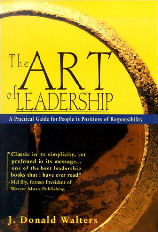 The Art of Leadership - Walters, J.Donald