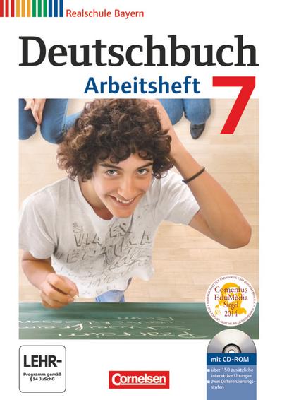 Deutschbuch - Realschule Bayern: 7. Jahrgangsstufe - Arbeitsheft mit Lösungen und Übungs-CD-ROM - Elke Aigner-Haberstroh, Gertraud Bildl, Ulrike Meier-Robisch, Dr. Ursula Schimmer, Klaus Schmid, Sonja Wiesiollek, Anja Zwengauer