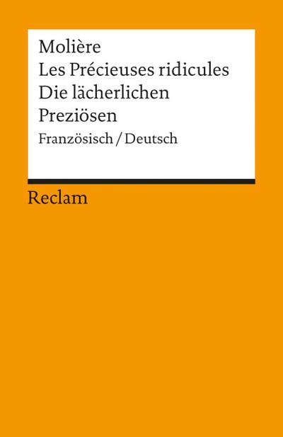 Die lächerlichen Preziösen / Les Precieuses ridicules - Moliere