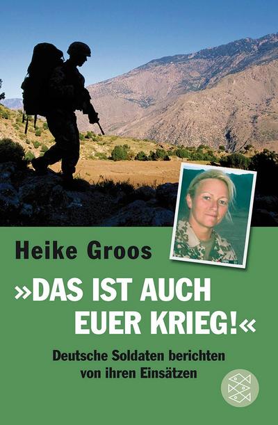 Das ist auch euer Krieg! - Heike Groos