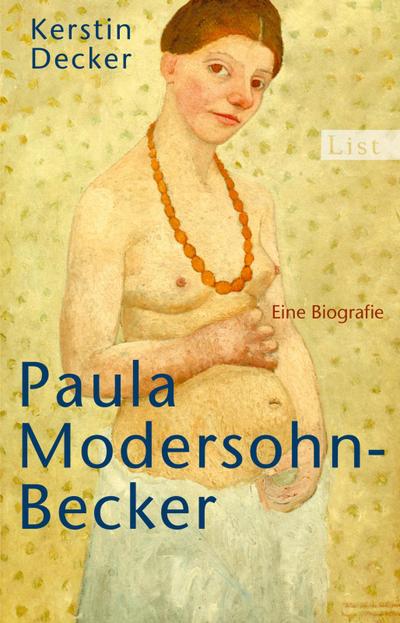 Paula Modersohn-Becker - Kerstin Decker