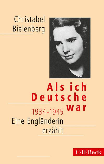 Als ich Deutsche war 1934-1945 - Christabel Bielenberg