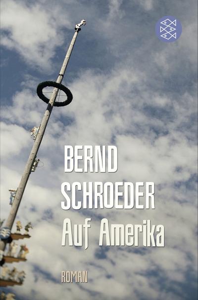 Auf Amerika - Bernd Schroeder