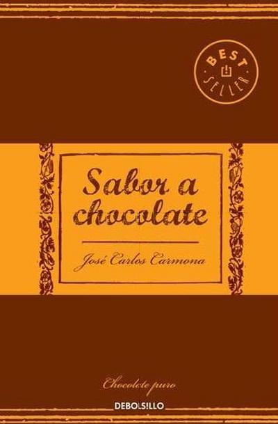 Sabor a chocolate - José Carlos Carmona