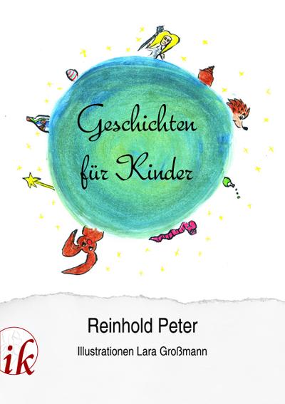 Geschichten für Kinder - Reinhold Peter