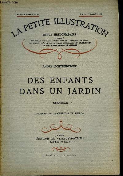 La petite illustration - nouvelle série n° 338 - roman n° 151 - Des enfants dans un jardin par André Lichtenberger, illustrations de Carlos S. de Tej