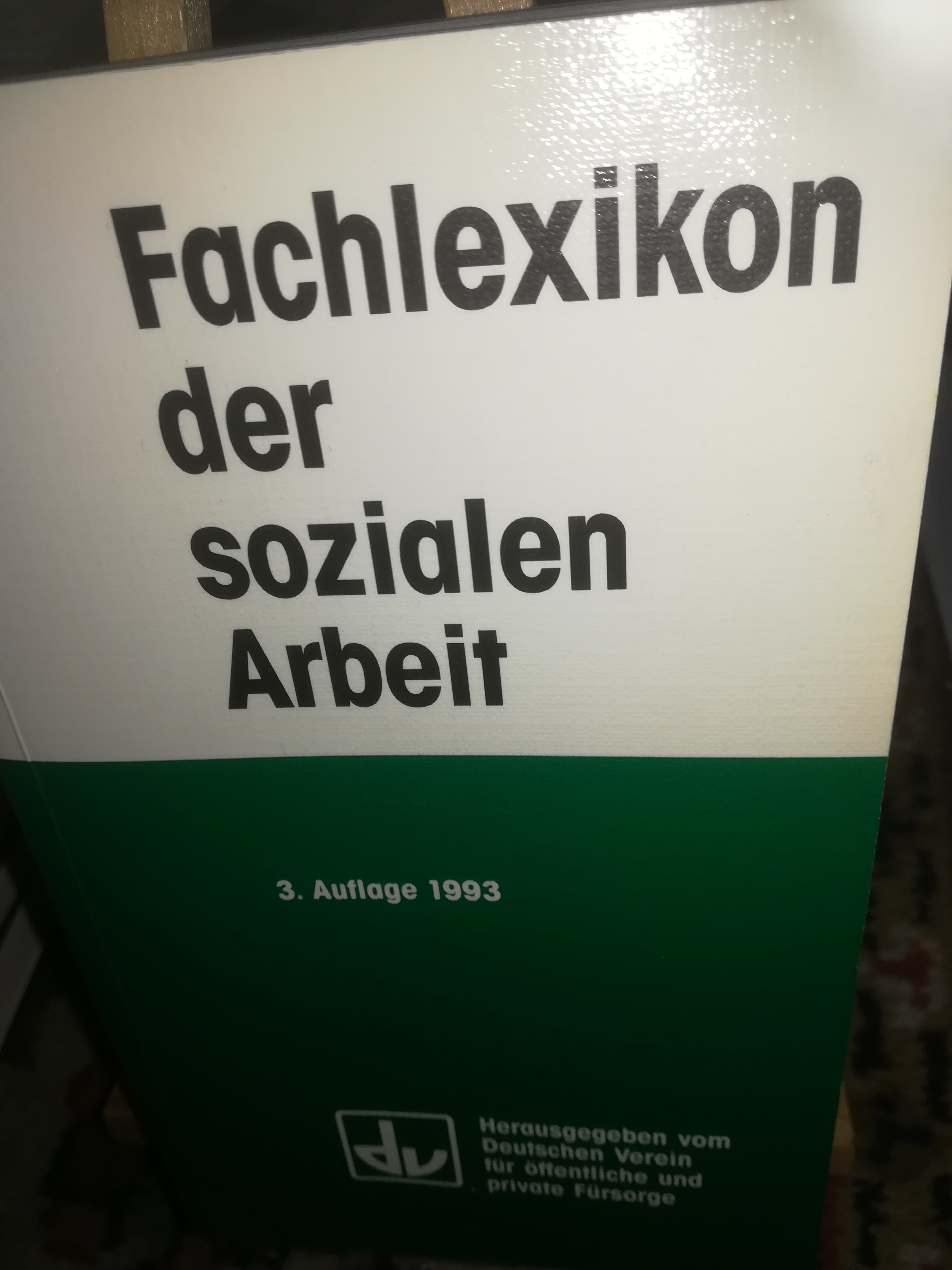 Fachlexikon der sozialen Arbeit, 3. Auflage 1993 - Deutscher Verein für öffentliche und private Fürsorge HRSG