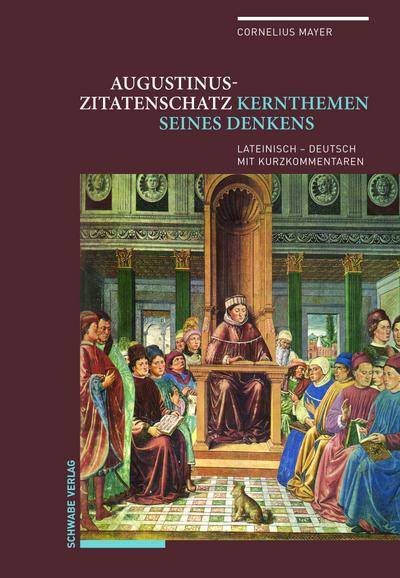 Augustinus-Zitatenschatz - Cornelius Mayer