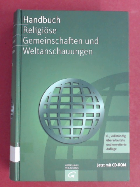 Handbuch religiöse Gemeinschaften und Weltanschauungen. Freikirchen, pfingstlich.charismatische Bewegungen und weitere unabhängige Gemeinden, christliche Sekten, Neuoffenbarer, Neuoffenbarungsbewegungen und Neureligionen, esoterische und neugnostische Weltanschauungen und Bewegungen, religiöse Gruppen und Strömungen aus Asien, Anbieter von Lebenshilfen und Psycho-Organisationen. Im Auftr. der Kirchenleitung der VELKD hrsg. - Krech, Hans (Herausgeber) und Matthias Kleiminger (Hrsg.)