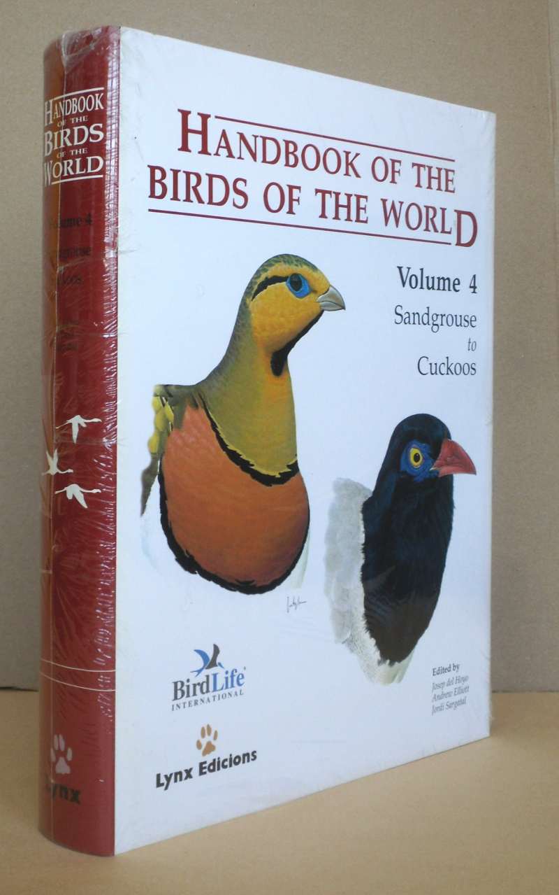 Handbook of the Birds of the World: Volume 4 Sandgrouse to Cuckoos, Handbuch der Vögel der Welt: Band 4 Sandgrouse to Cuckoos. - DEL HOYO JOSEP, ELLIOTT ANDREW AND SARGATAL JORDI