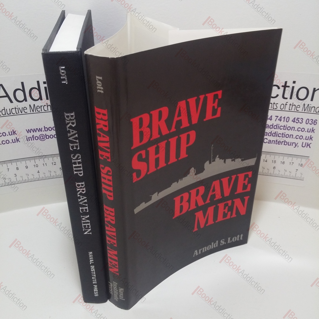 Brave Ship, Brave Men - Lott, Arnold S