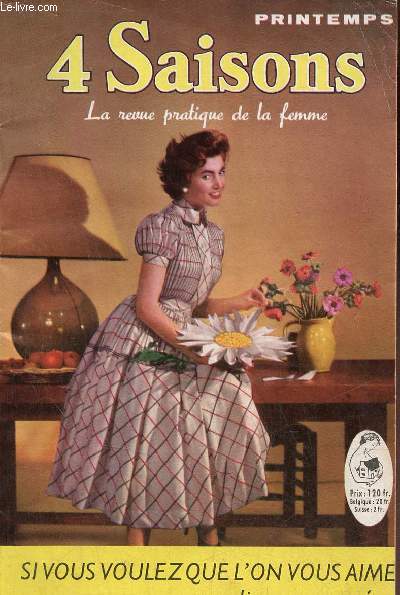 4 saisons la revue pratique de la femme n°21 mars 1955 - Un tour autour des couturiers - vestes, tailleurs et chapeaux de printemps - le point sur l'