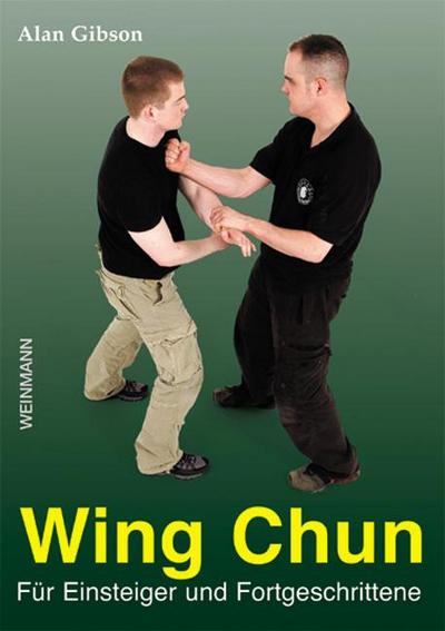 Wing Chun für Einsteiger und Fortgeschrittene - Alan Gibson