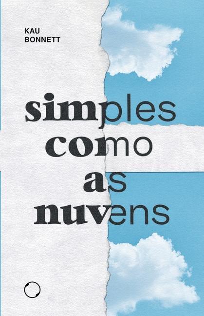 Simples como as nuvens: leve como as despedidas - Bonnett, Kau