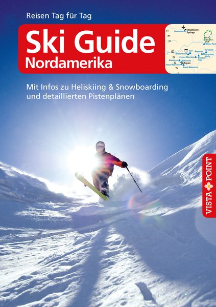 Ski Guide Nordamerika - VISTA POINT Reiseführer Reisen Tag für Tag - Schrahe, Christoph