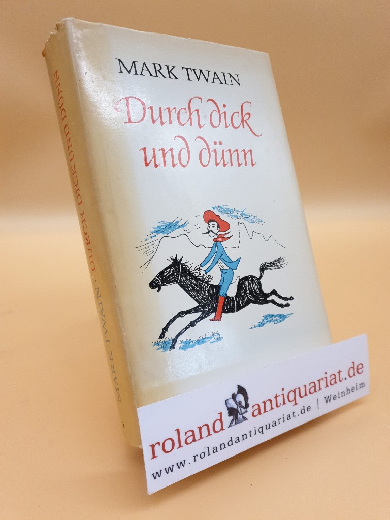 Durch Dick Und Dünn - Mark, Twain