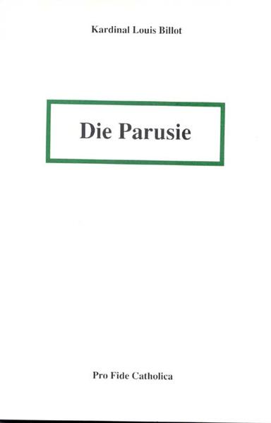 Die Parusie - Billot, Louis