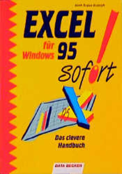 Excel für Windows 95 sofort. Das clevere Handbuch