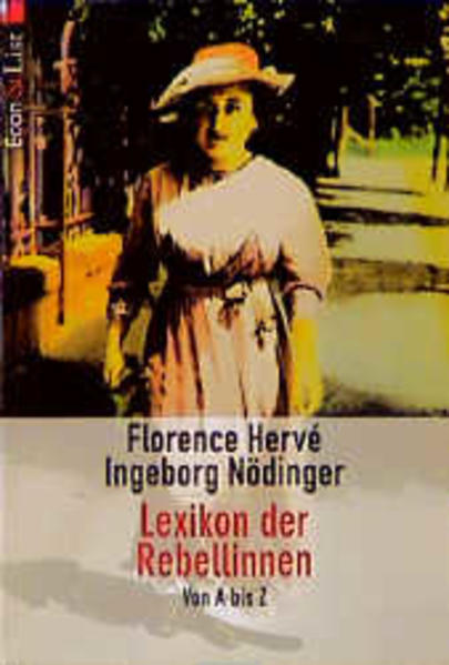Lexikon der Rebellinnen: Von A bis Z (ETB - Econ & List Taschenbuch) - Hervé, Florence und Ingeborg Nördinger