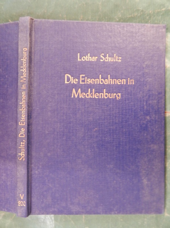 Die Eisenbahnen in Mecklenburg - Schultz, Lothar