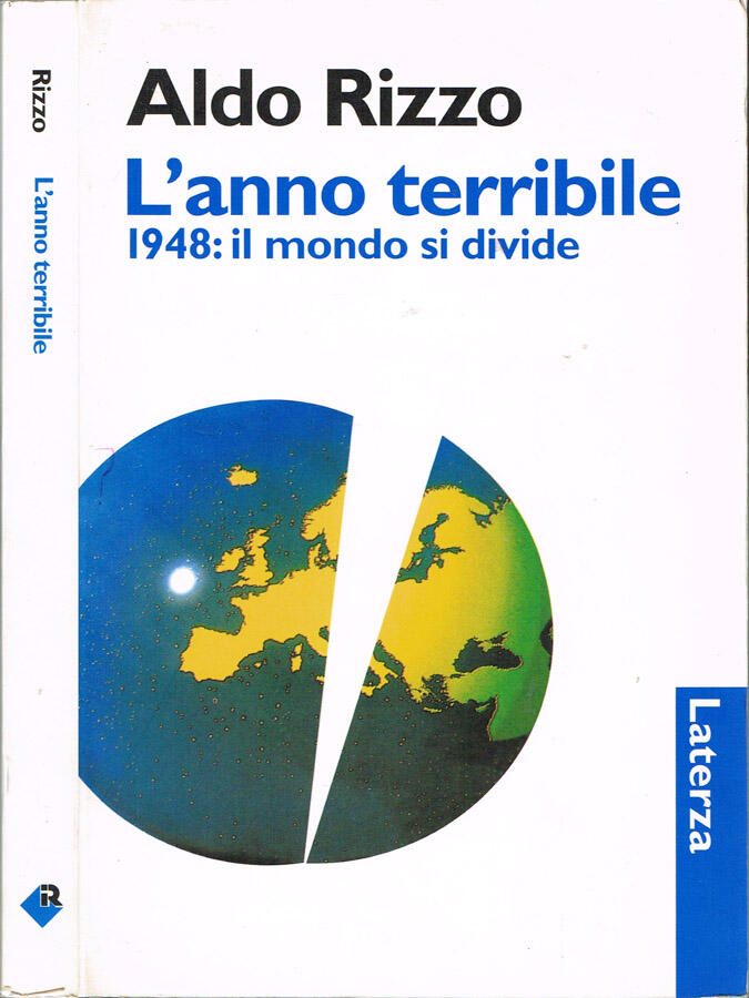 L'anno terribile 1948: il mondo si divide - Aldo Rizzo