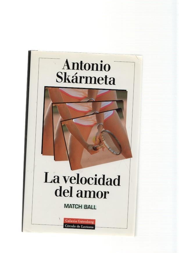 La velocidad del amor - Antonio Skarmeta