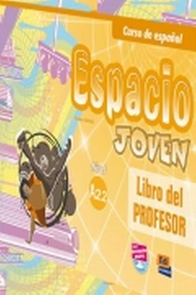 Espacio Joven: Libro preofesor - Isa De Los Santos, David; Puente Girón, Nazaret; Pereyra Brizuela, Liliana; Marín Mora, Emilio José; Fernández Várgas, Francisca; Cabeza Sánchez, Carmen; Guerrero Aragón, Amelia; Galán Martínez, Luisa; Fidel Riva Fernández, Francisco