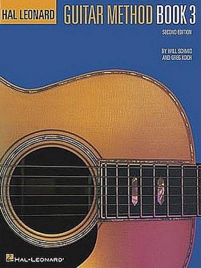 Hal Leonard Guitar Method Book 3 : Second Edition - Will Schmid