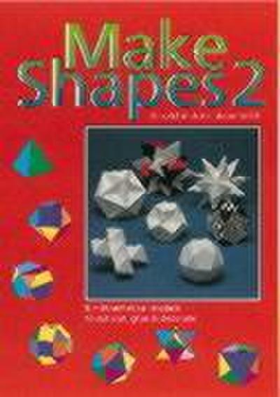Make Shapes : Mathematical Models - Gerald Jenkins